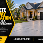 Concrete Driveway Installation in Milton, GA: What Homeowners Should Know